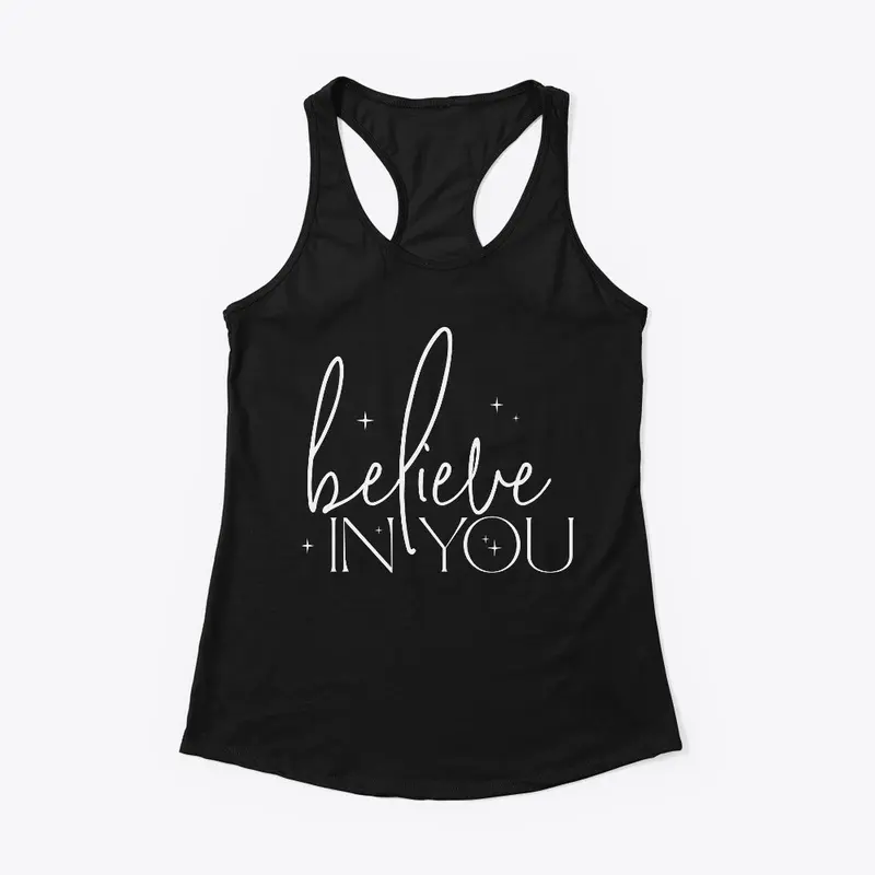 Believe In You - White Text