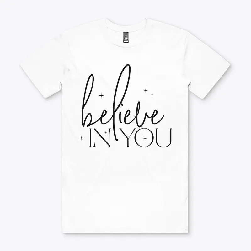 Believe In You - Black Text